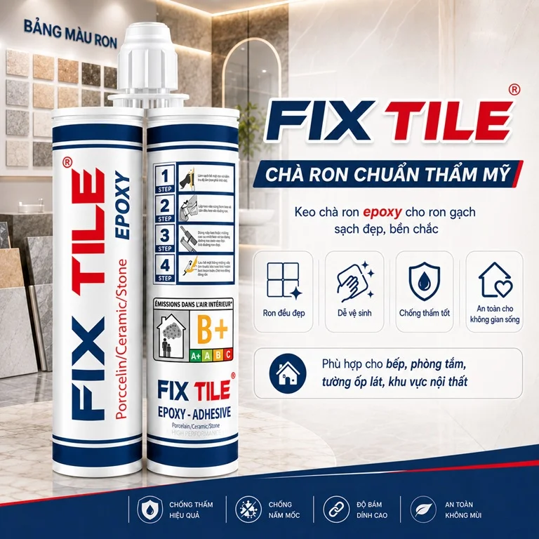 Keo chà ron Fix Tile