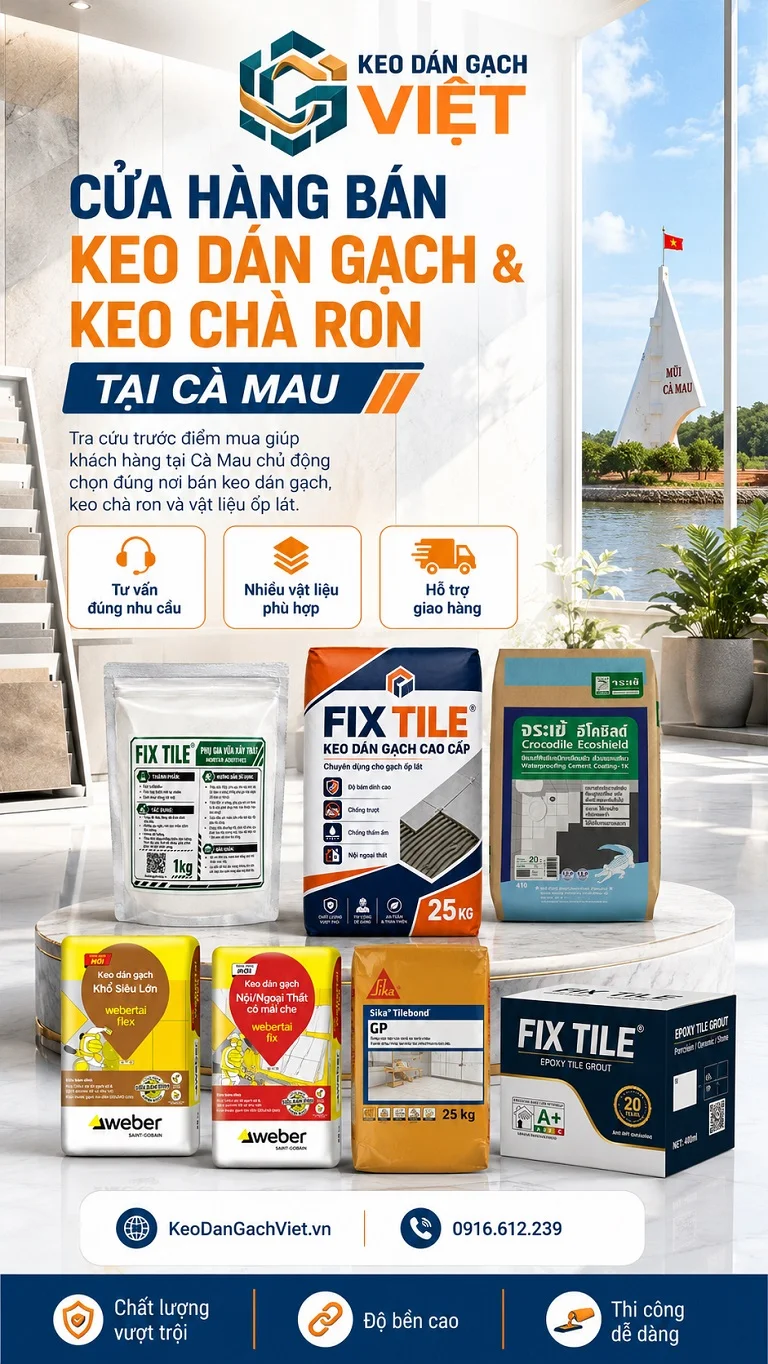 Cửa hàng bán keo dán gạch keo chà ron tại Cà Mau