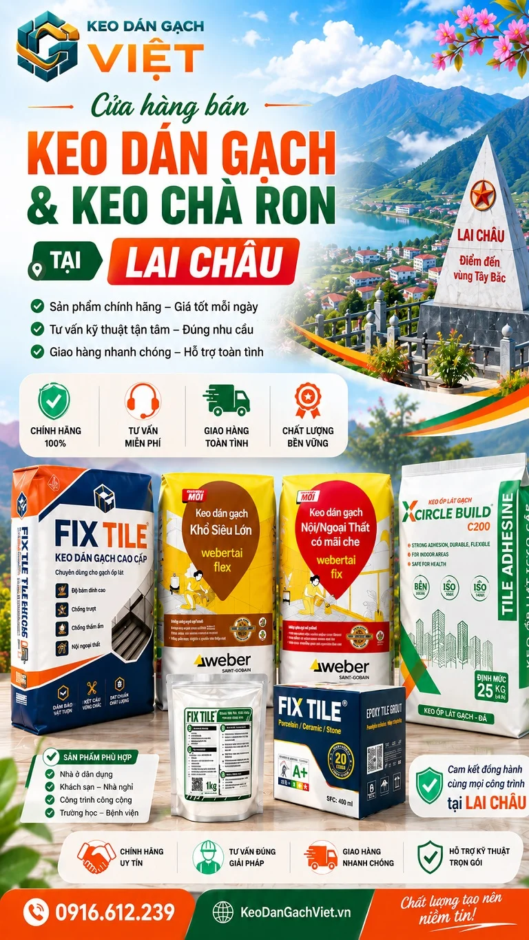 Cửa hàng bán keo dán gạch keo chà ron tại Lai Châu