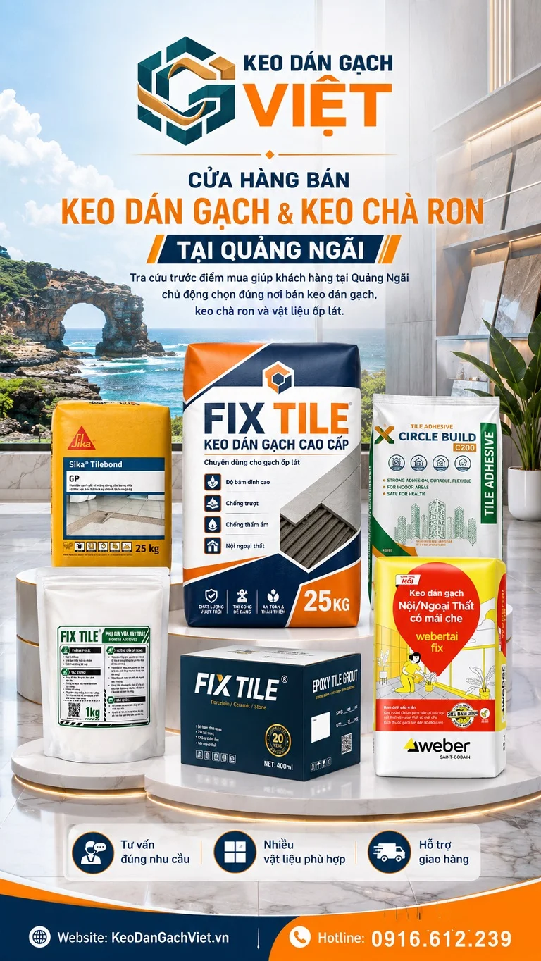 Cửa hàng bán keo dán gạch keo chà ron tại tỉnh Quảng Ngãi