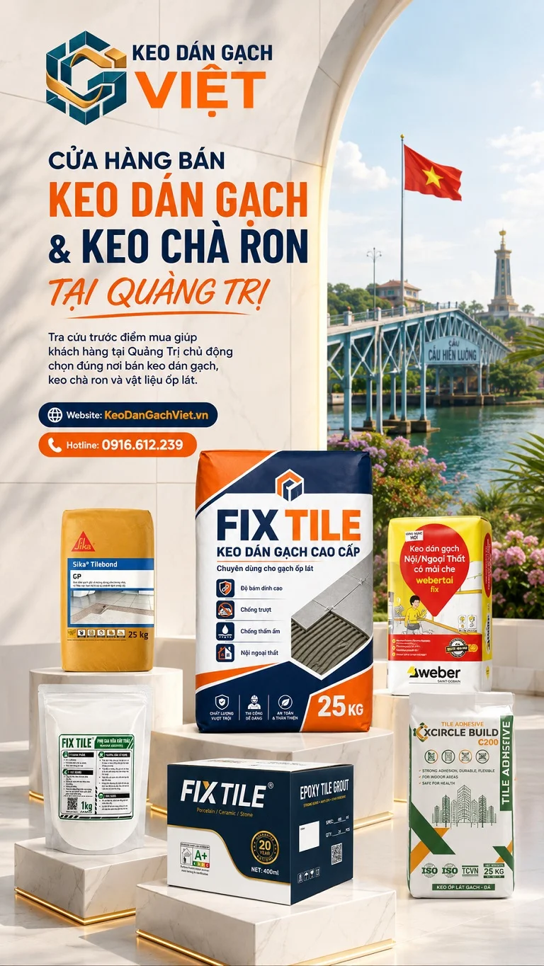 Cửa hàng bán keo dán gạch keo chà ron tại Quảng Trị