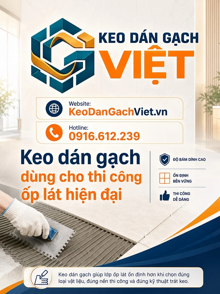 Keo dán gạch dùng cho thi công ốp lát hiện đại