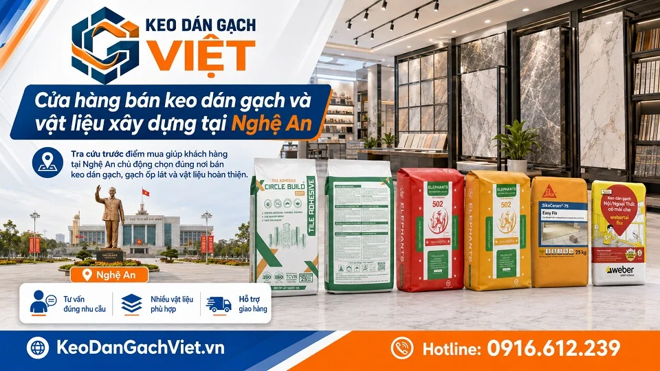 Vật tư ốp lát, keo dán gạch và vật liệu hoàn thiện cho công trình tại Nghệ An