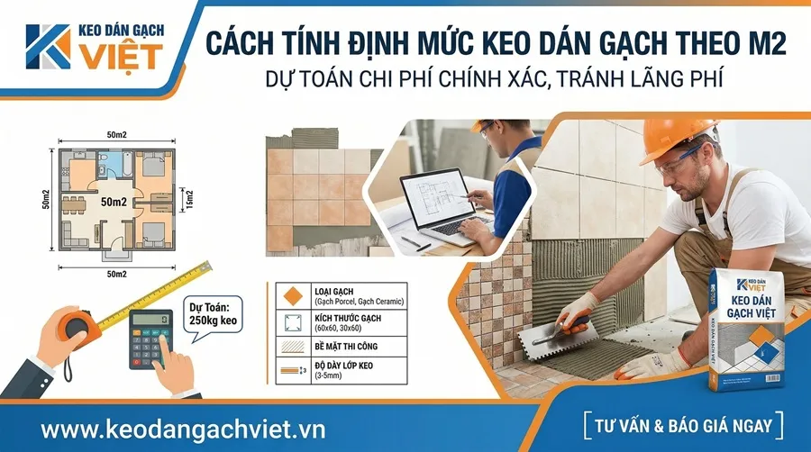 Cách tính định mức keo dán gạch theo m2 để dự toán chính xác